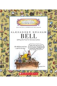 Alexander Graham Bell (Getting to Know the World's Greatest Inventors & Scientists) (Library Edition)