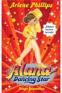 Alana Dancing Star: Stage Sensation