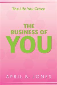 Life You Crave - The Business of You