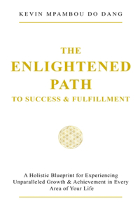 Enlightened Path to Success & Fulfillment