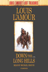 Down the Long Hills (Louis l'Amour's Lost Treasures)