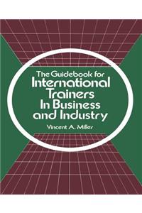 Guidebook for International Trainers in Business and Industry