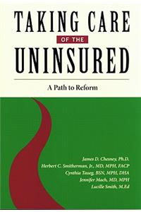 Taking Care of the Uninsured