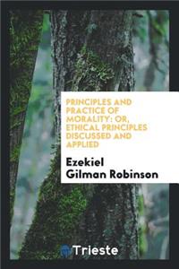 Principles and Practice of Morality