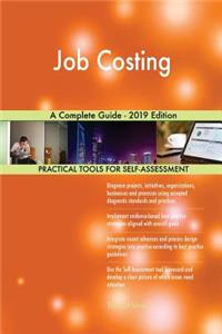 Job Costing A Complete Guide - 2019 Edition