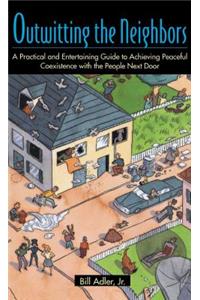 Outwitting the Neighbors