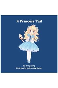 A Princess Tail