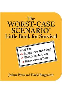 Worst-Case Scenario Little Book for Survival