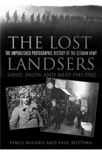 Lost Landsers: Sand, Snow and Mud 1941-1942