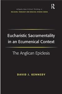 Eucharistic Sacramentality in an Ecumenical Context