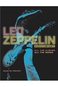 Led Zeppelin: All the Albums, All the Songs, Expanded Edition