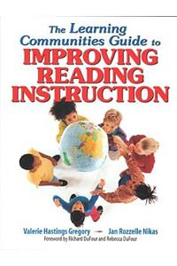 Learning Communities Guide to Improving Reading Instruction
