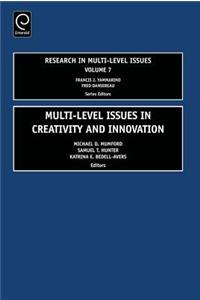 Multi Level Issues in Creativity and Innovation