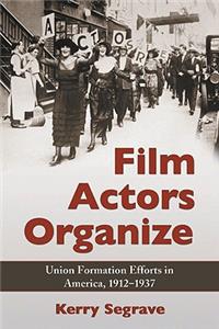 Film Actors Organize