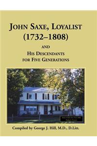 John Saxe, Loyalist