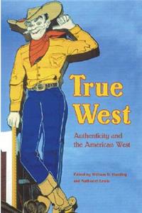 True West: Authenticity and the American West