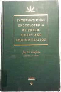 International Encyclopedia of Public Policy and Administration Volume 4