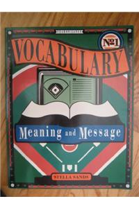Gf Vocabulary Meaning and Message Book One 1992c