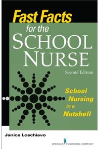 Fast Facts for the School Nurse, Second Edition