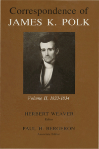 Corr James K Polk Vol 2: James K