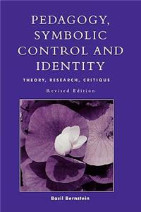 Pedagogy, Symbolic Control, and Identity