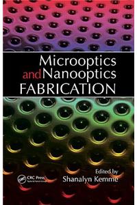 Microoptics and Nanooptics Fabrication