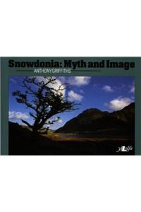 Snowdonia - Myth and Image