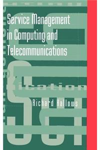 Service Management in Computing and Telecommunications