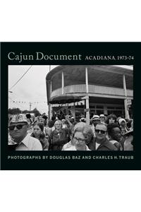 Cajun Document: Acadiana, 1973-74