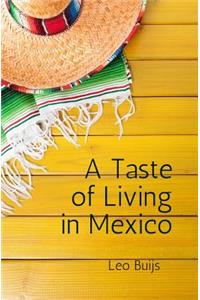 Taste of Living in Mexico