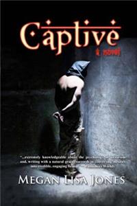 Captive: A Novel