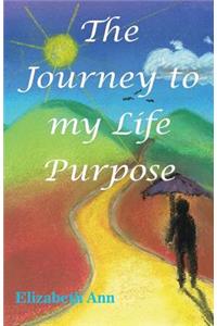 Journey to my Life Purpose