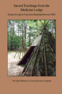 Sacred Teachings from the Medicine Lodge