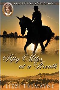 Fifty Miles at a Breath