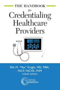 Handbook for Credentialing Healthcare Providers