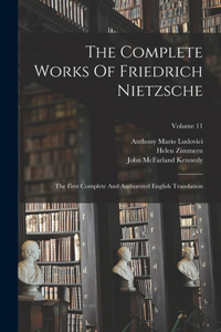 Complete Works Of Friedrich Nietzsche