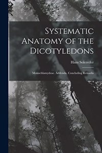 Systematic Anatomy of the Dicotyledons