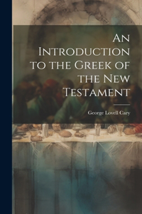 Introduction to the Greek of the New Testament