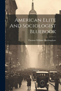American Elite And Sociologist Bluebook