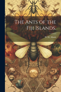 Ants of the Fiji Islands.