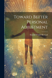 Toward Better Personal Adjustment