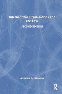 International Organizations and the Law