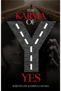 The Karma of Yes