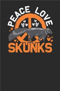 Peace Love Skunks