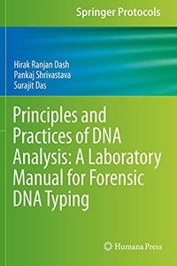 Principles and Practices of DNA Analysis: A Laboratory Manual for Forensic DNA Typing