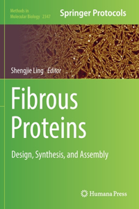 Fibrous Proteins: Design, Synthesis, and Assembly