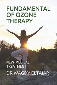 Fundamental of Ozone Therapy