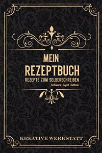 Mein Rezeptbuch Rezepte zum Selberschreiben