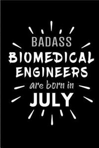 Badass Biomedical Engineers Are Born In July