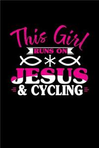 This Girl Runs on Jesus & Cycling